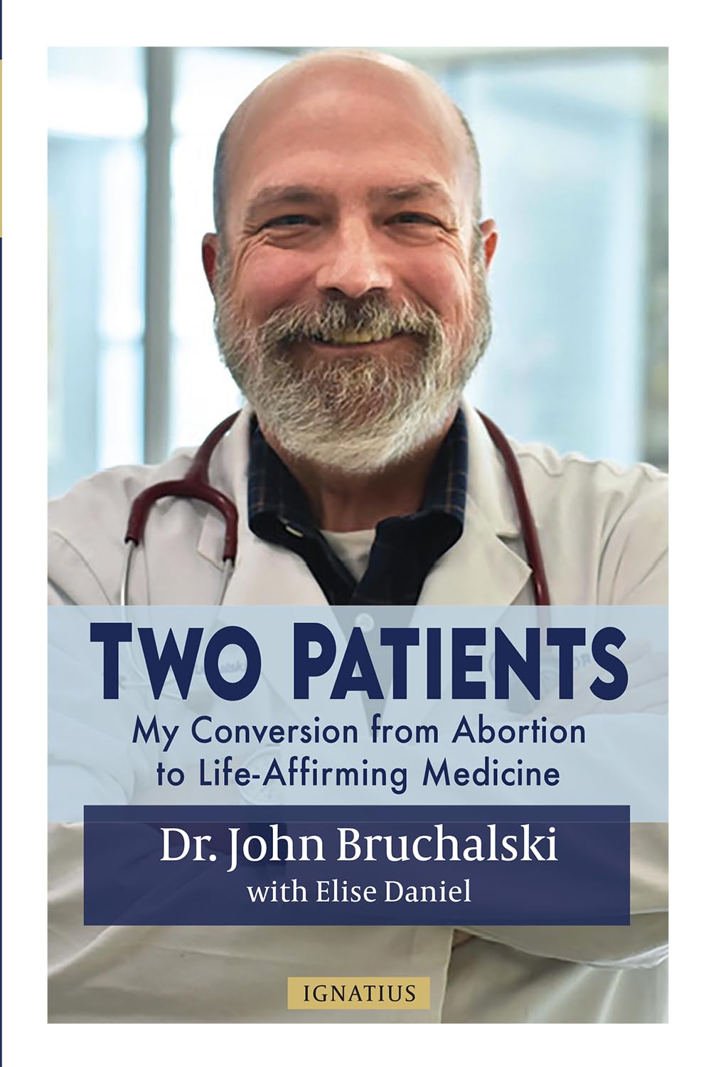 Book cover for Two Patients: My Conversion from Abortion to Life-Affirming Medicine