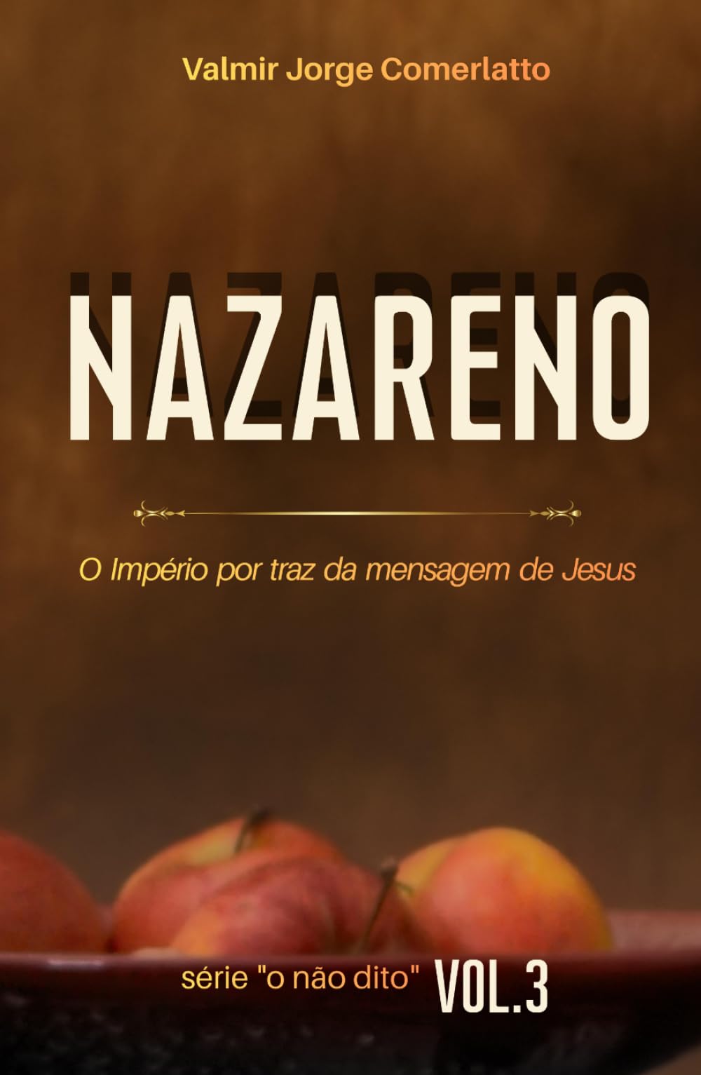 NAZARENO: Entre o Império e o Reino (O NÃO DITO)