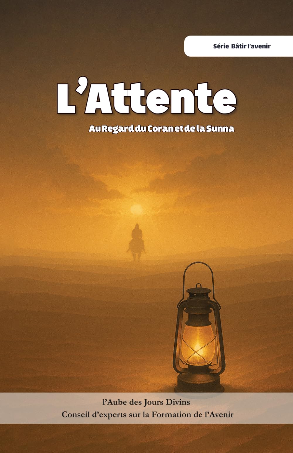 L’Attente Au Regard du Coran et de la Sunna