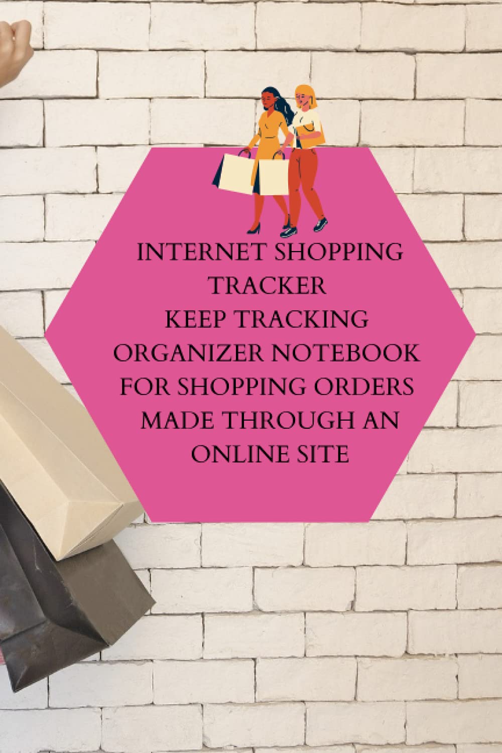 Internet Shopping Tracker: Keep Tracking Organizer Notebook for online buys or shopping orders made through an online site: Size 6 x 9 inches ...
