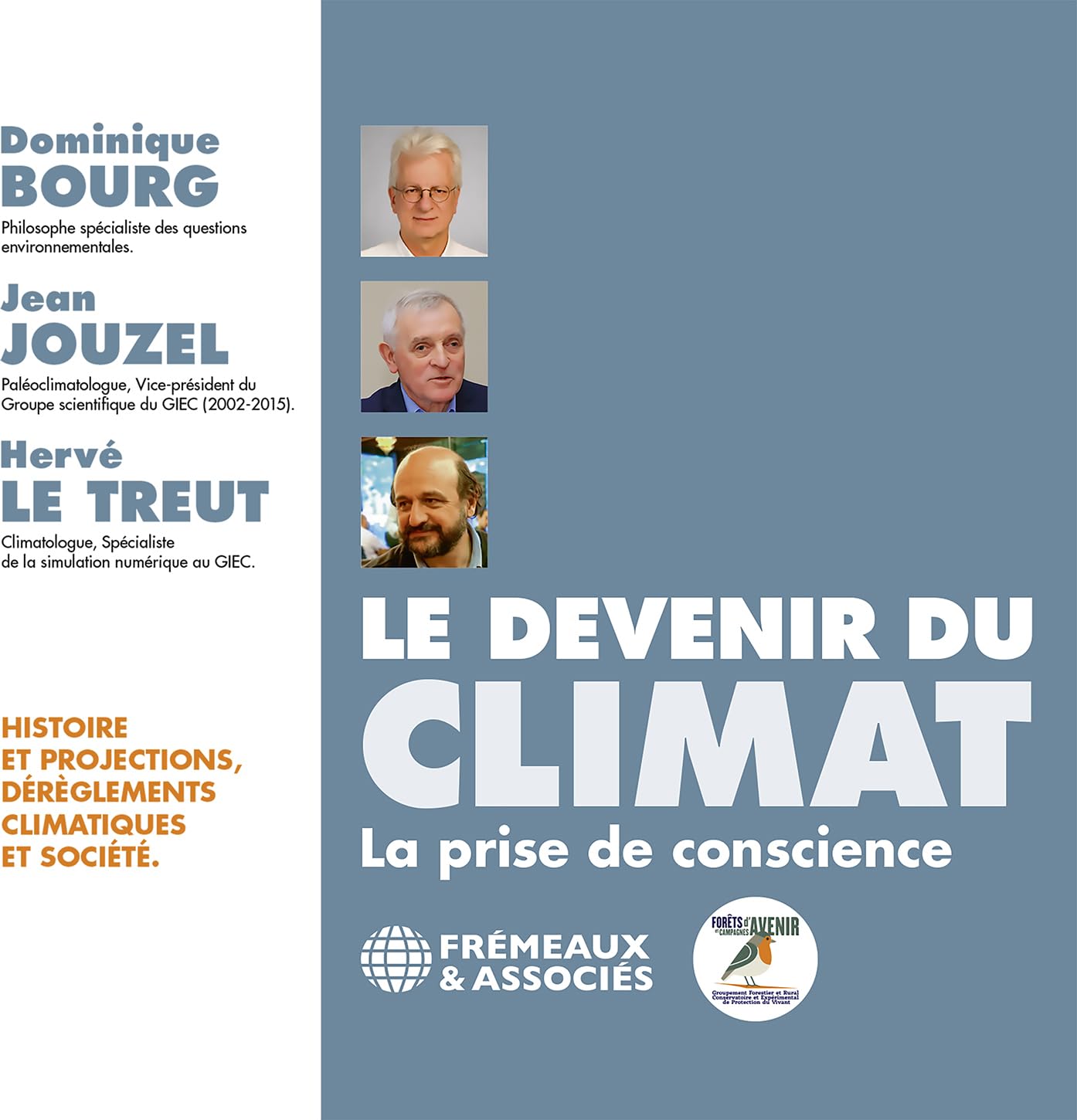 Dominique Bourg / Jean Jouzel / Hervé Le Treut