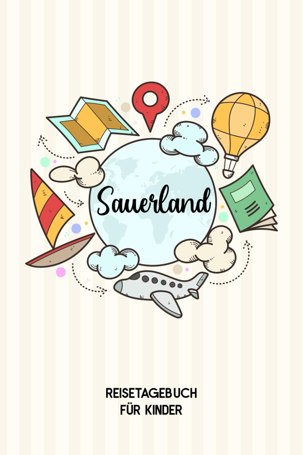 Independently published Sauerland Reisetagebuch für Kinder: Sauerland Kinder Reise Journal | Sauerland Urlaubstagebuch zum Ausfüllen, Malen und Kleben für Mädchen und Jungen | Reisetagebuch Kinder Sauerland
