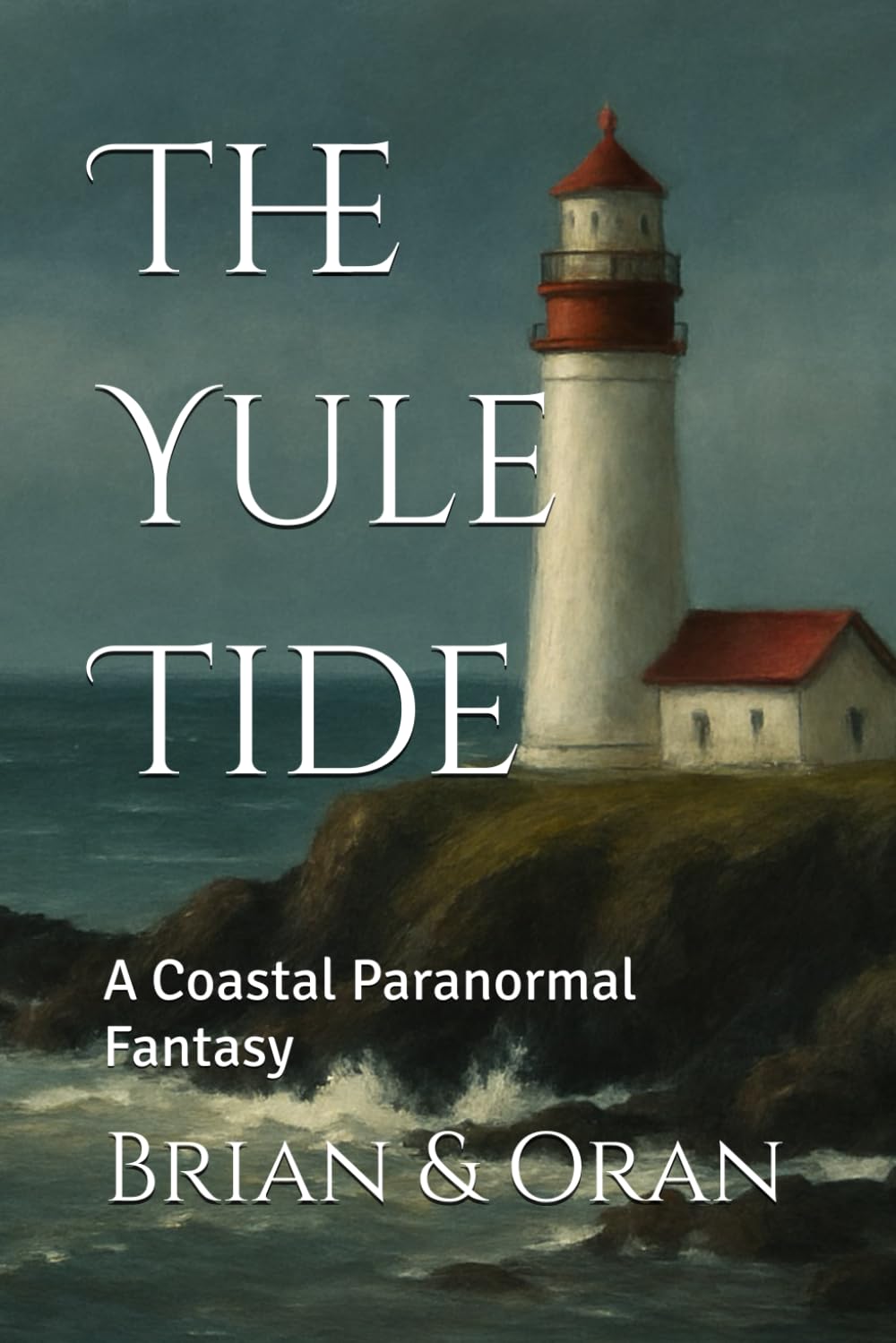 The Yule Tide: A Coastal Paranormal Fantasy (The Liminal Shores of Driftwood Point.)