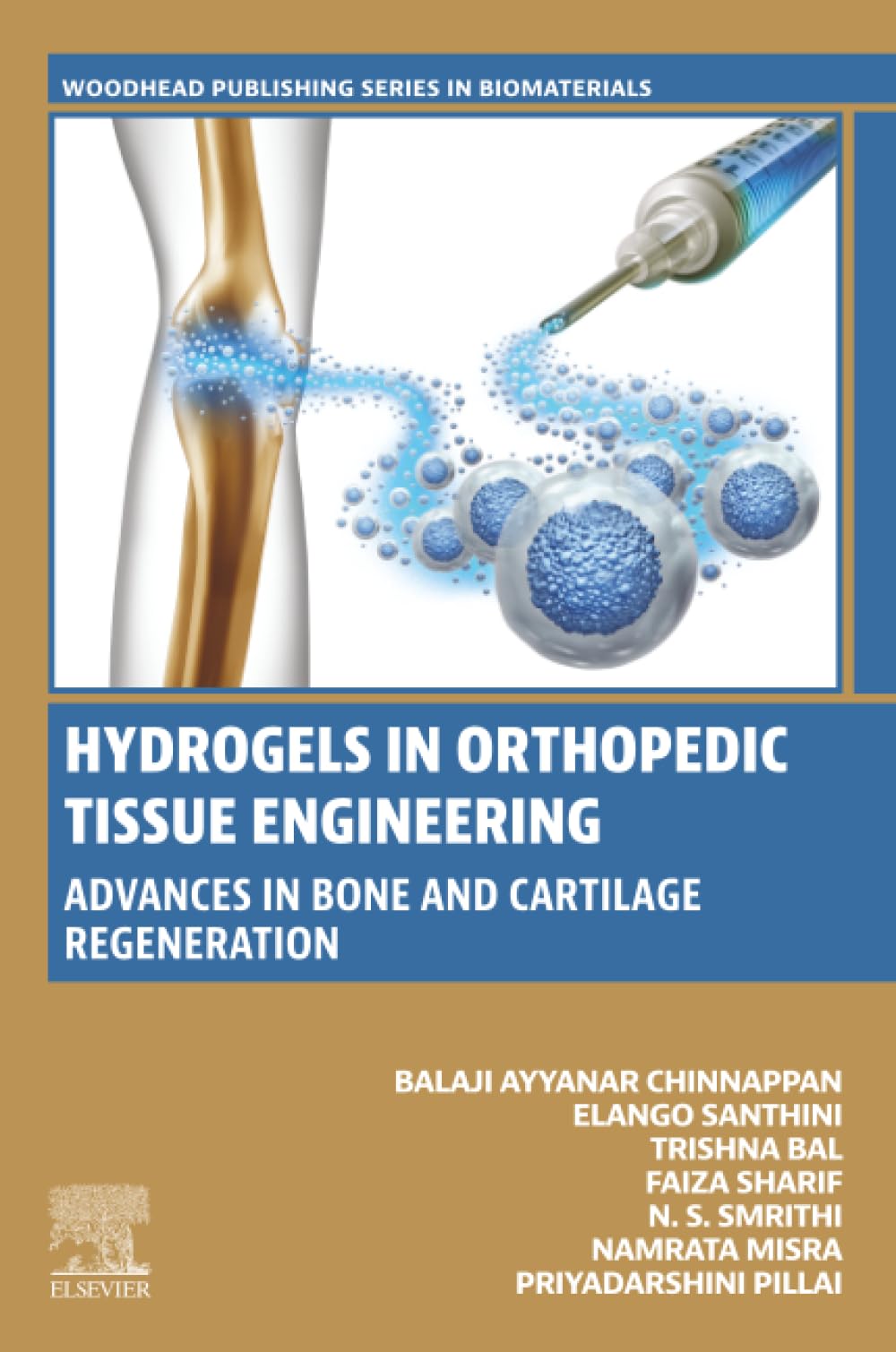 Hydrogels in Orthopedic Tissue Engineering: Advances in Bone and Cartilage Regeneration (Woodhead Publishing Series in Biomaterials)