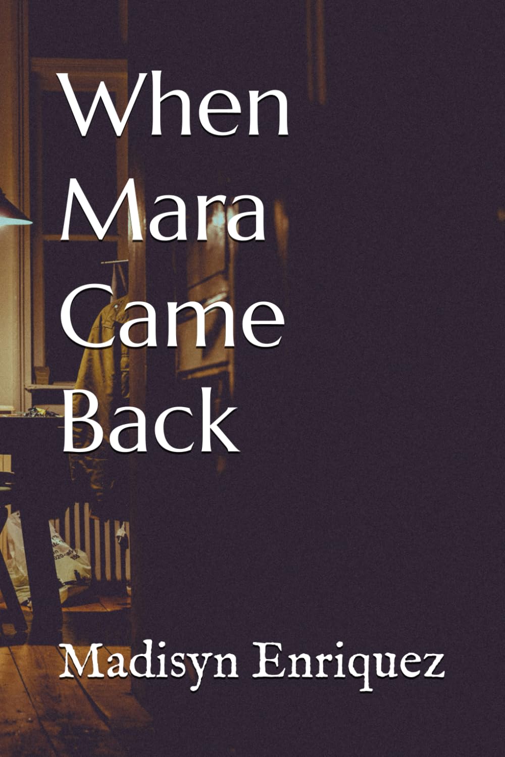 When Mara Came Back