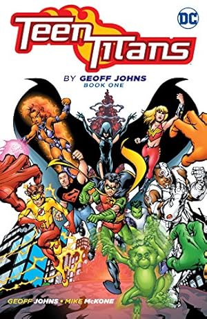 Teen Titans by Geoff Johns Book One (Teen Titans (2003-2011))