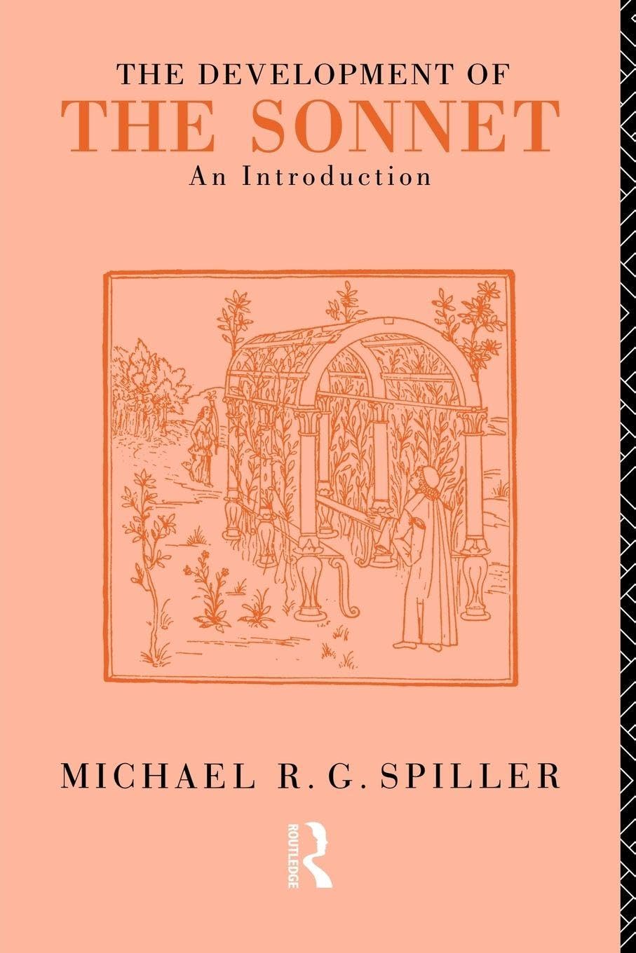 The Development of the Sonnet: An Introduction, Spiller 9780415087414 PB..