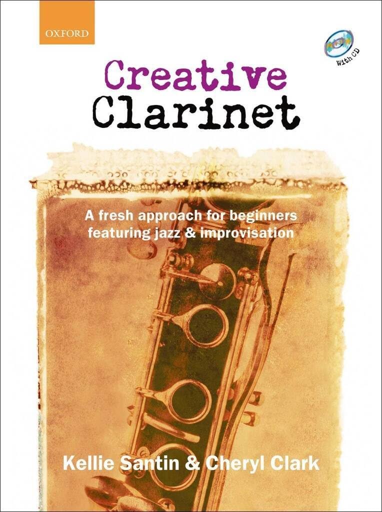 Creative Clarinet + CD Jazz clarinet tutor Santin, Kellie; Clark, Cheryl Pap