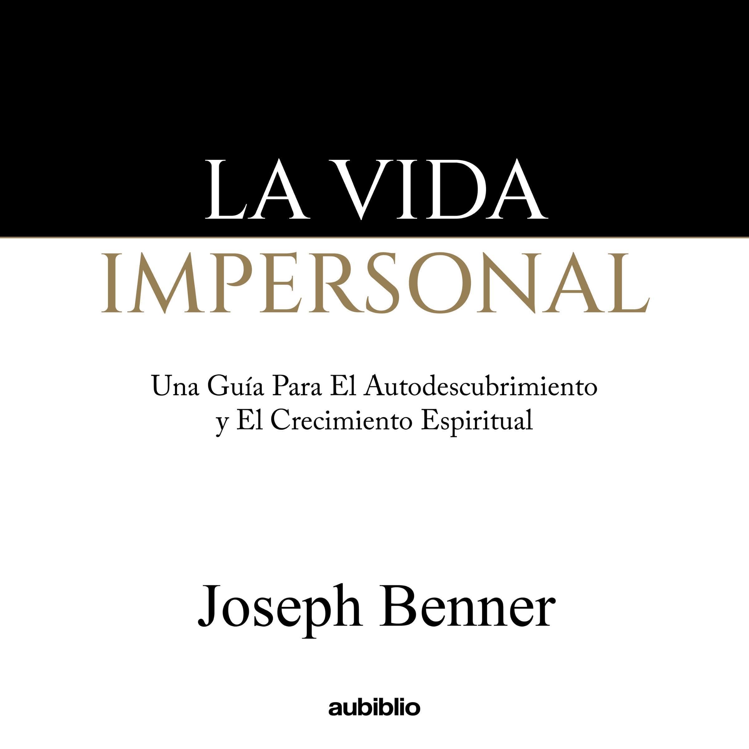La vida impersonal [The Impersonal Life]