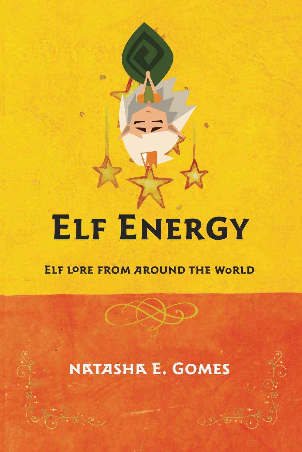Elf Energy: Elf Lore From Around The World
