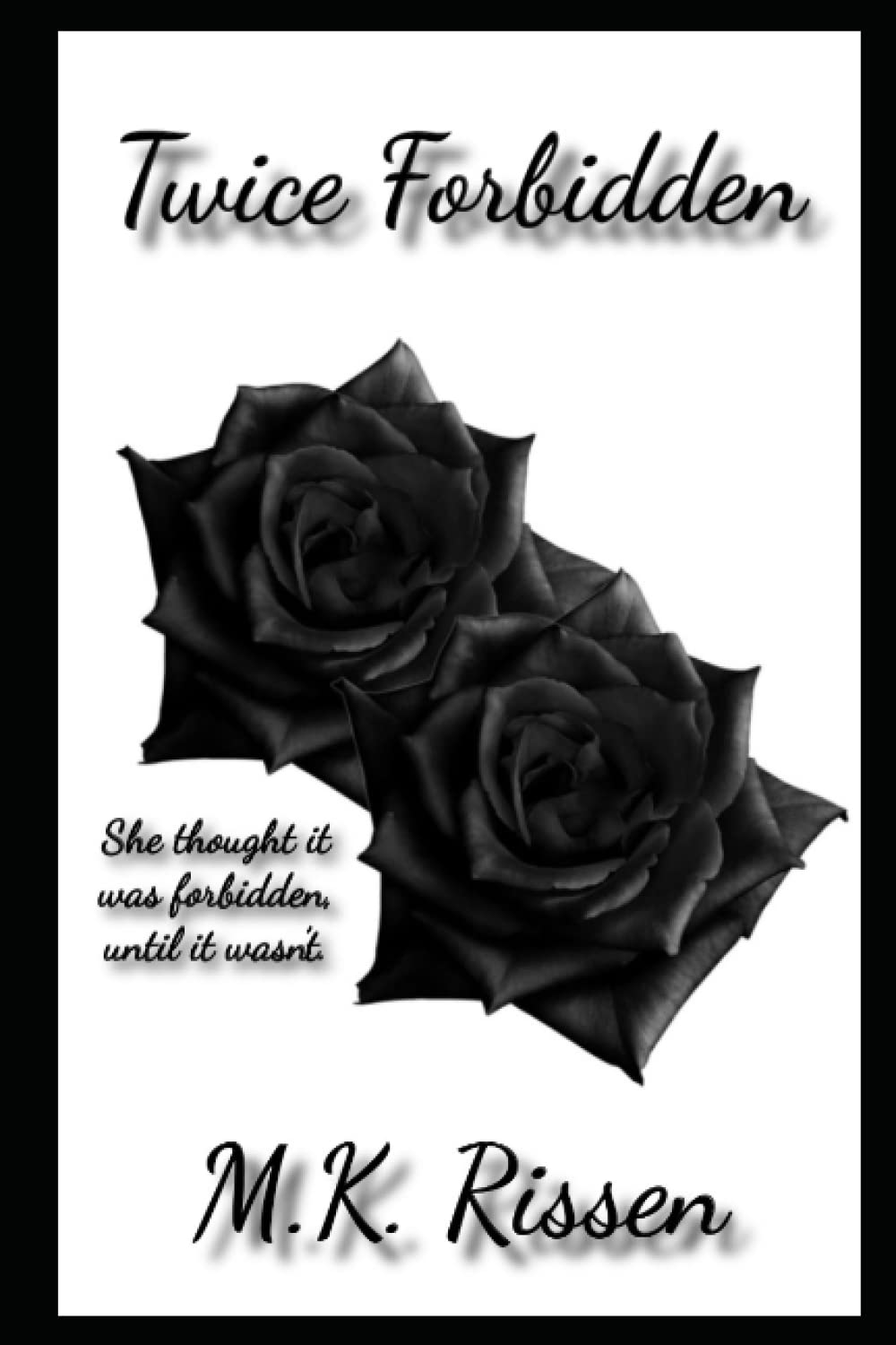 Twice Forbidden: She loved them both