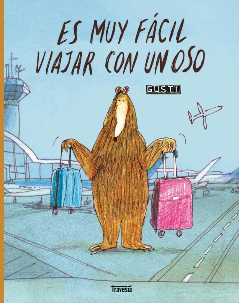 Es muy fácil viajar con un oso / It's Easy to Travel With a Bear (Álbumes) (Spanish Edition)