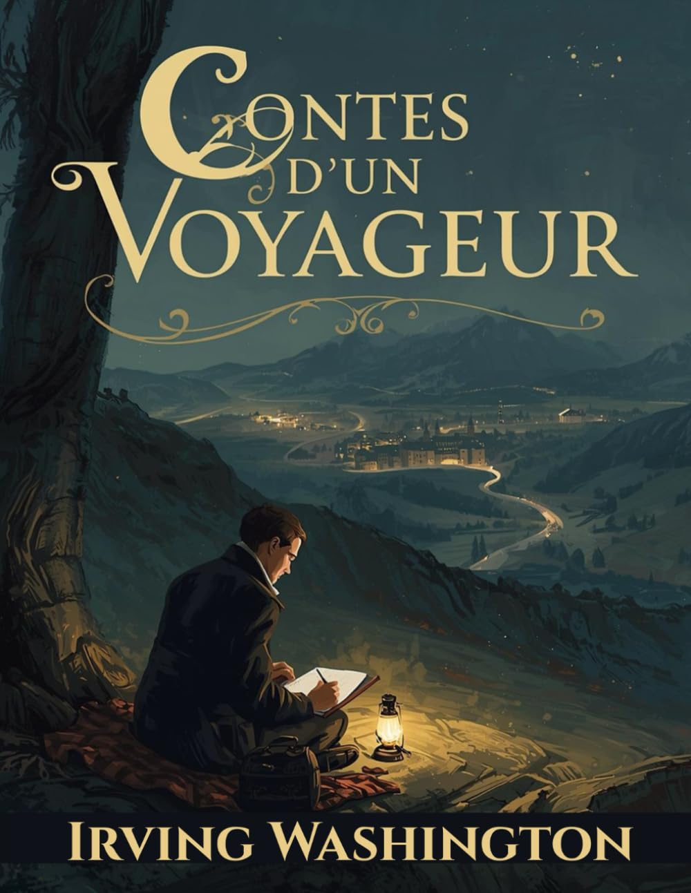 Contes d'un voyageur - Histoires racontées par un homme aux nerfs irritables: Récits de route, d’aventures et de secrets oubliés