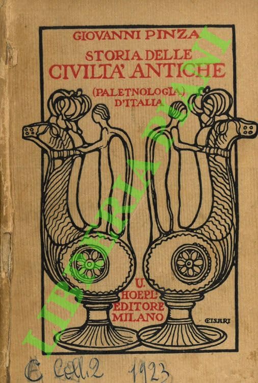 Storia delle civilta' antiche (paletnologia) d'Italia.