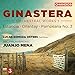 Ginastera: Orchestral Works, Vol. 1