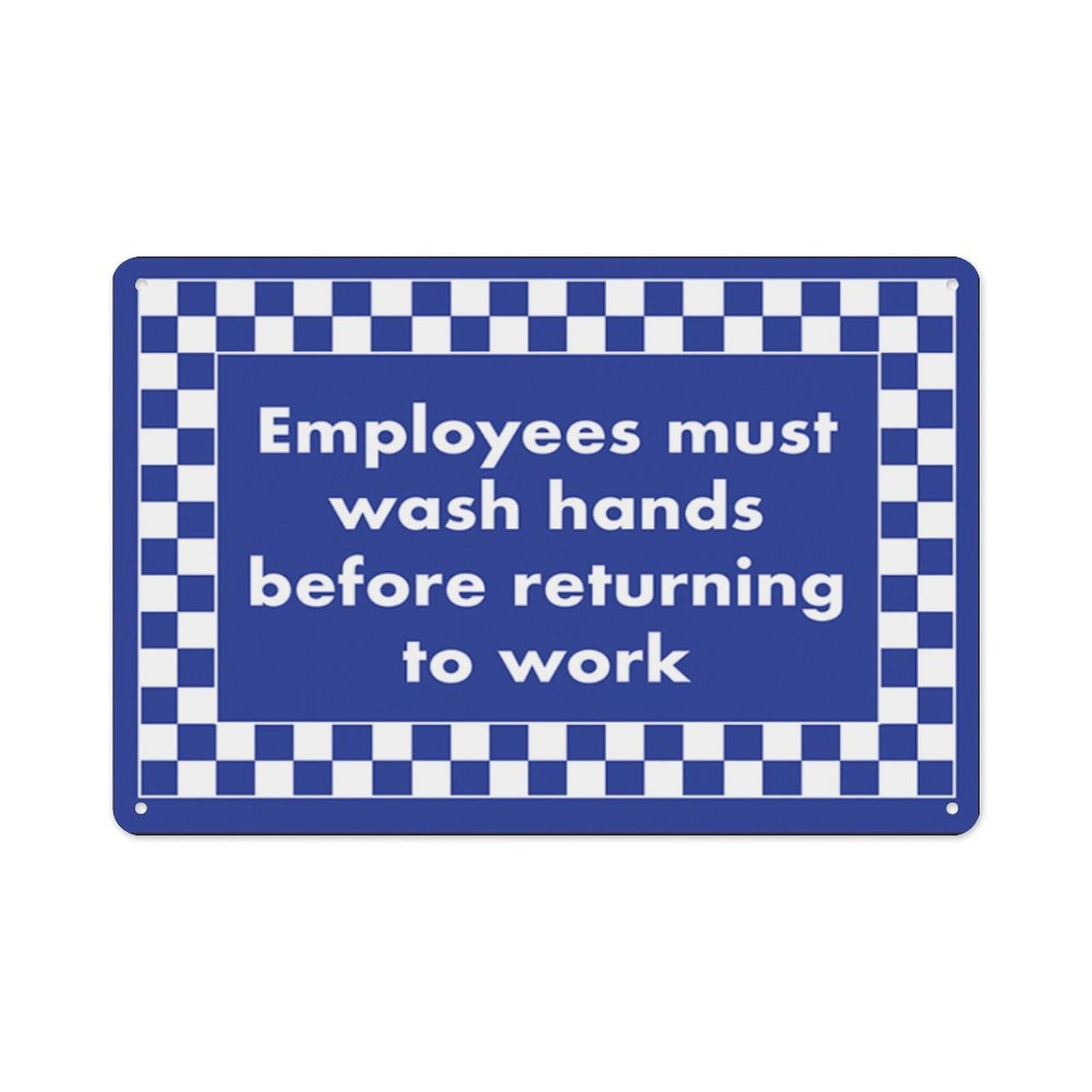 peiyeety Employees Must Wash Hands Before Returning To Work Aluminum Tin Warning Signs For Home Outdoor Garden 8X12 Inches