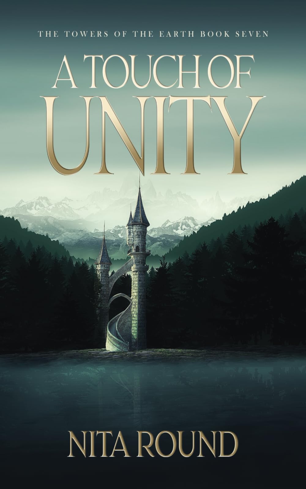 A Touch of Unity: Towers of the Earth Book Seven
