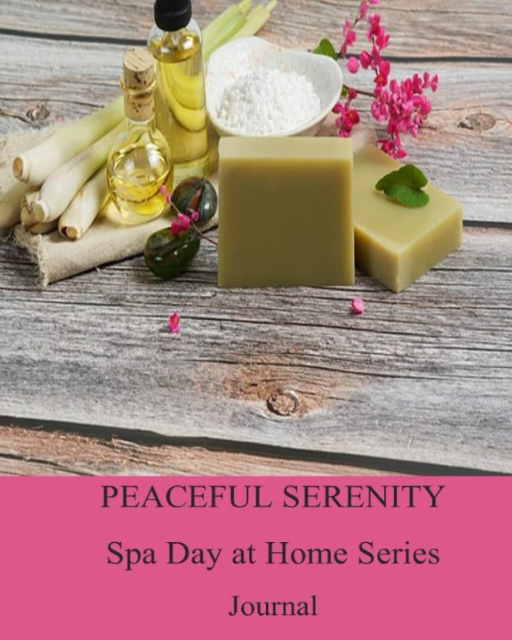 Independently published Peaceful Serenity Spa Day At Home Series - Journal 17