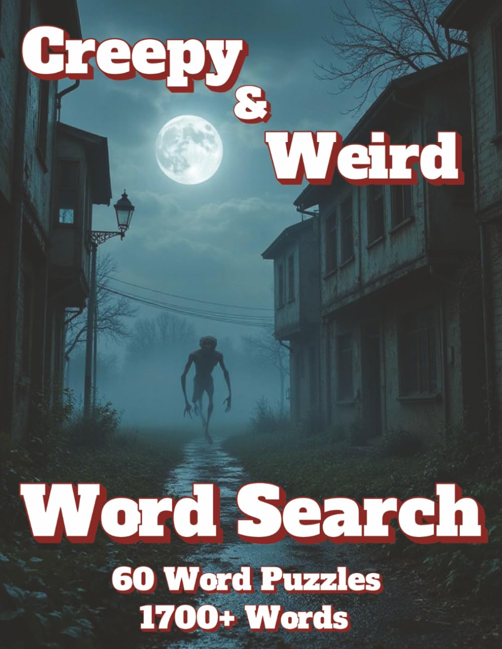 Word Search: Creepy & Weird 60 Word Puzzles 1700+ Words (Americana)