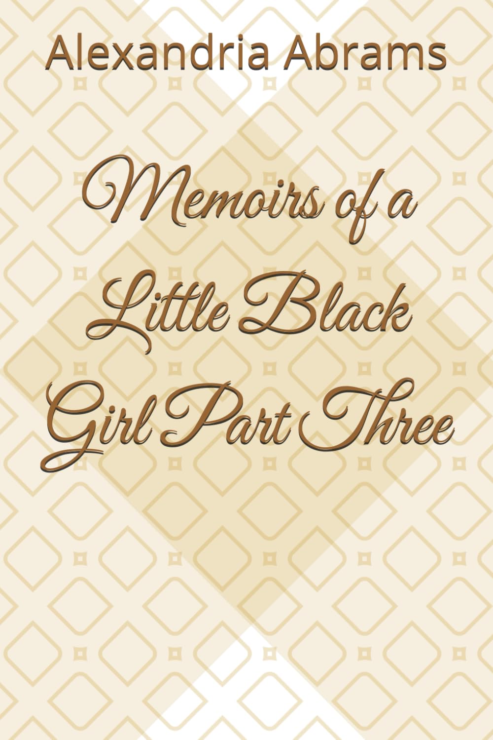 Memoirs of a Little Black Girl Part Three