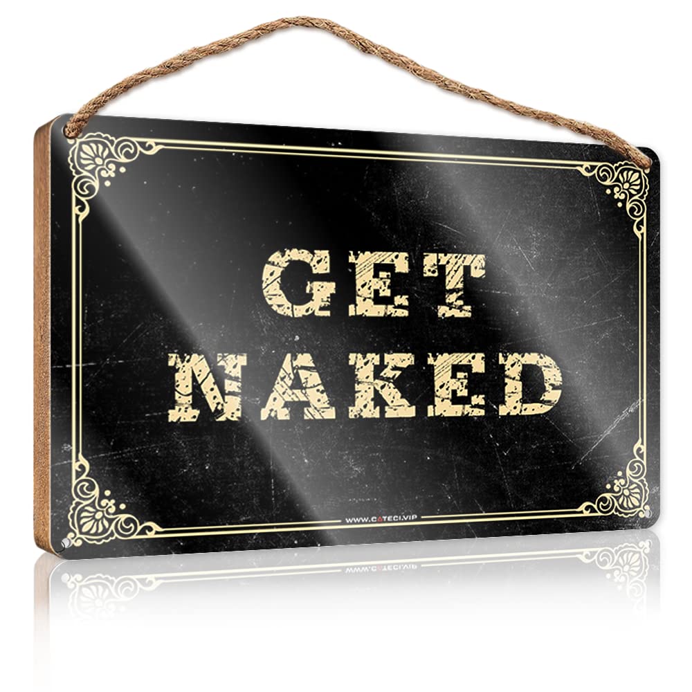 FRINTOXA Funny Signs For Bedroom Get Naked Wooden Sign(15X28CM)
