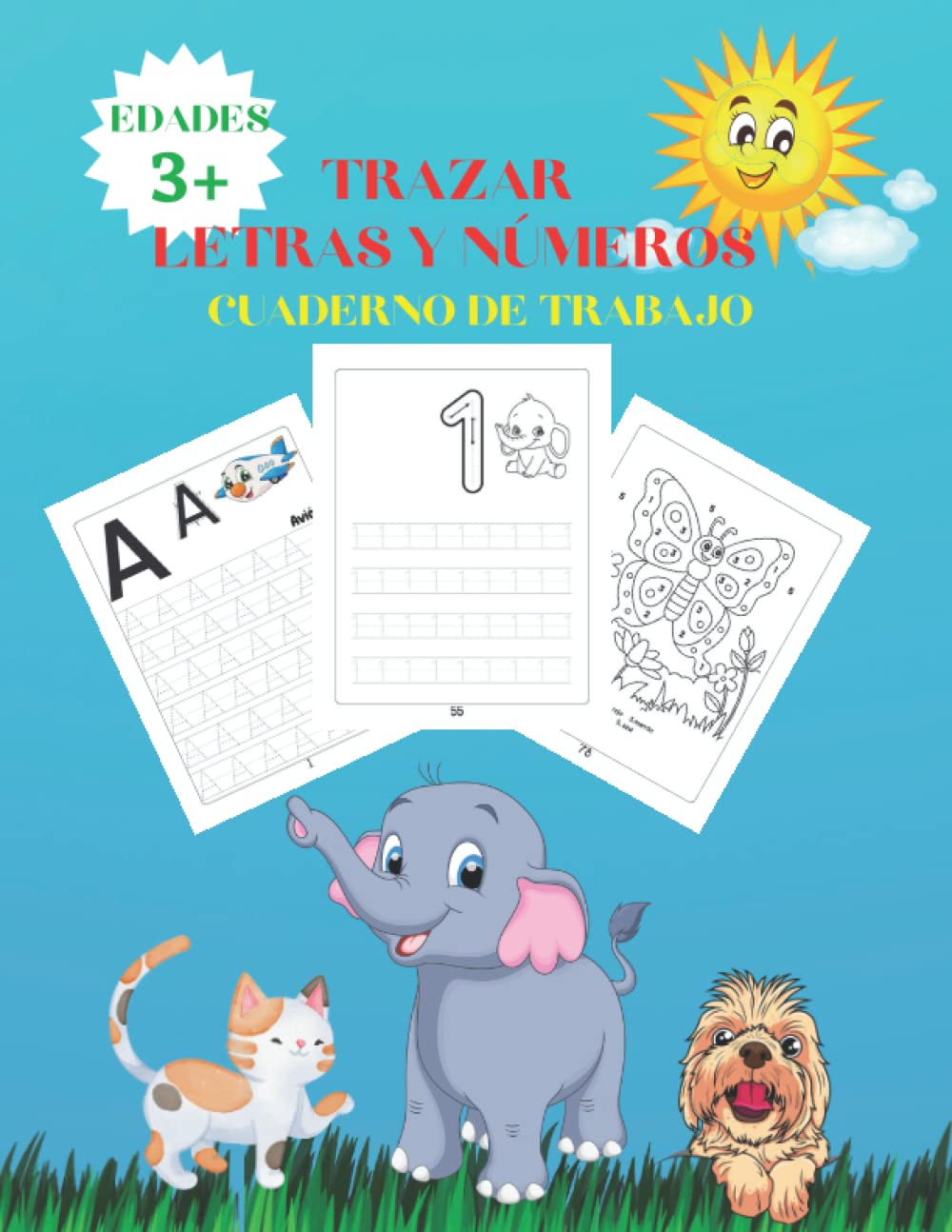 Libro de Actividades Para Niños de 3 años Para Trazar Letras y Números: Cuaderno de Trabajo con letras, números, colorear con números y mucho más para Preescolares
