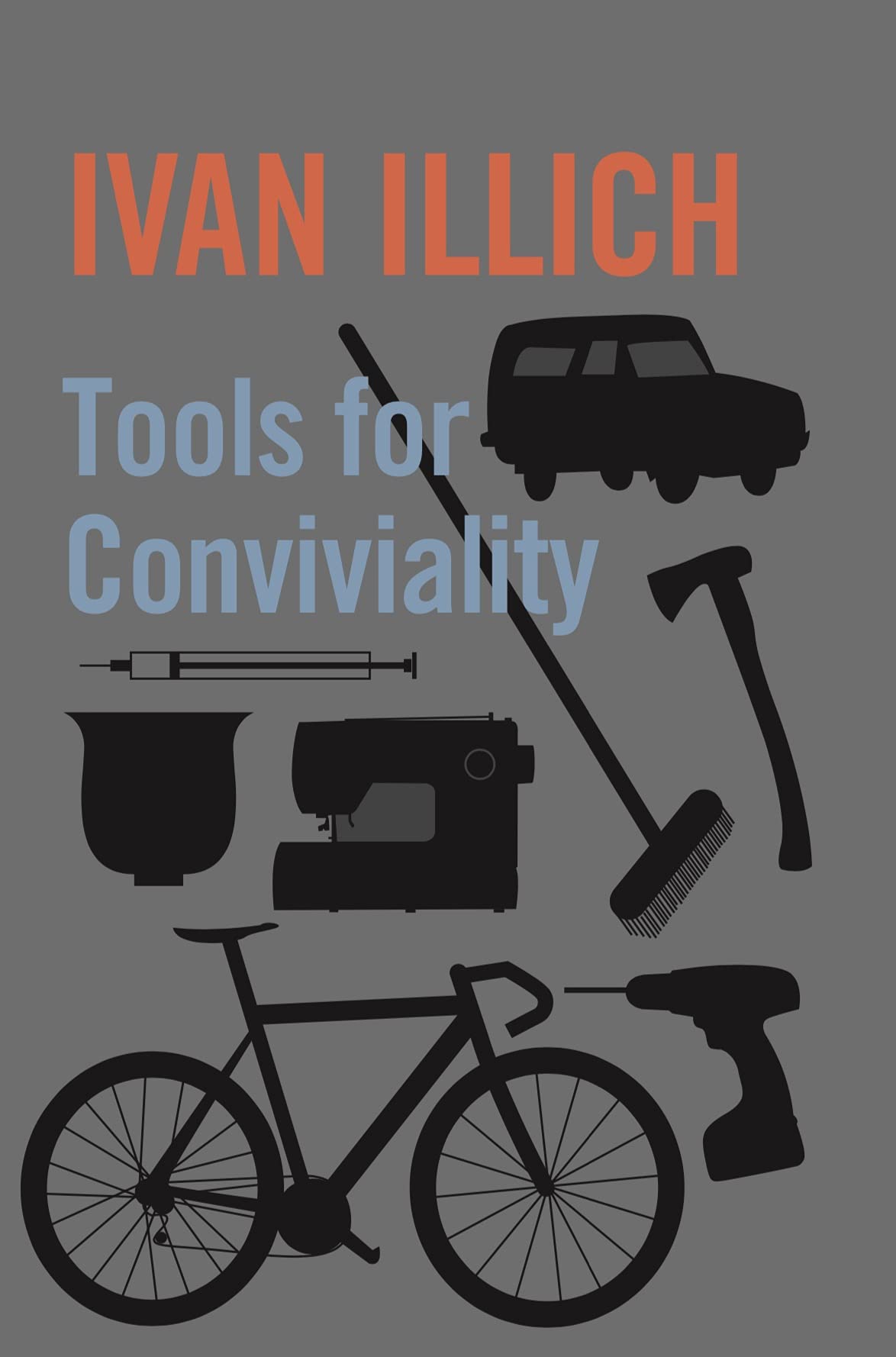 Tools for Conviviality by Ivan Illich (Paperback Book)