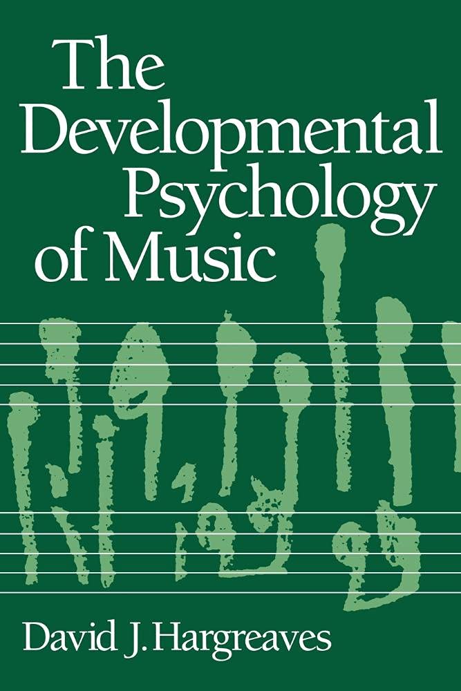 The Developmental Psychology of Music Hargreaves Paperback 9780521314152