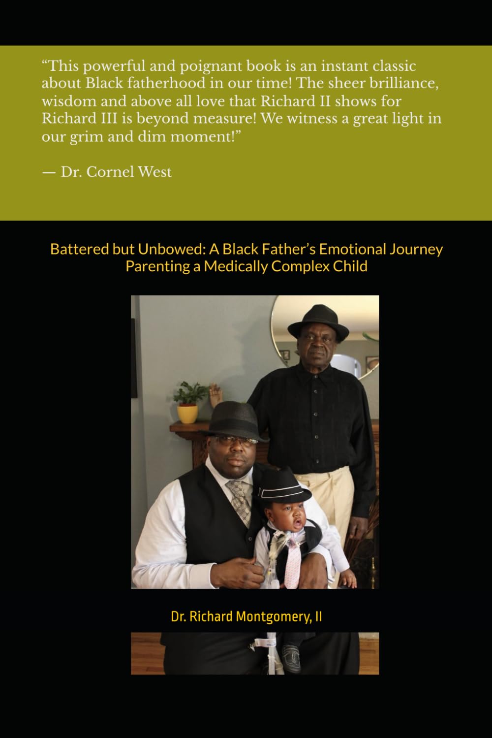 Battered but Unbowed:: A Black Father’s Emotional Journey Parenting a Medically Complex Child