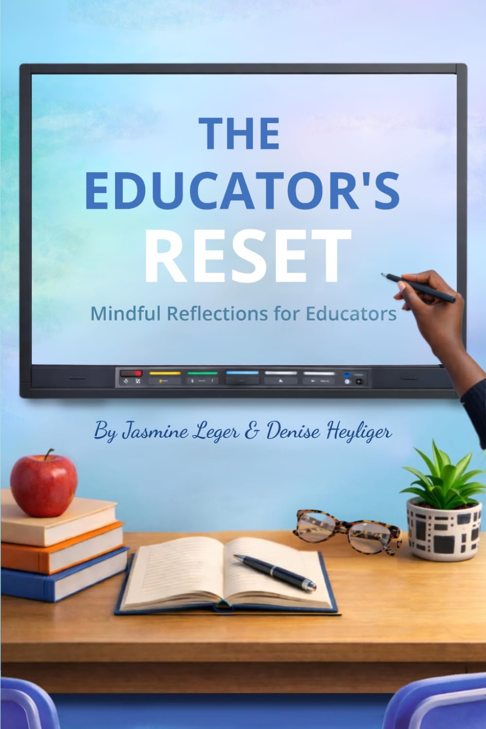 The Educator’s Reset: Mindful Reflections For Educators