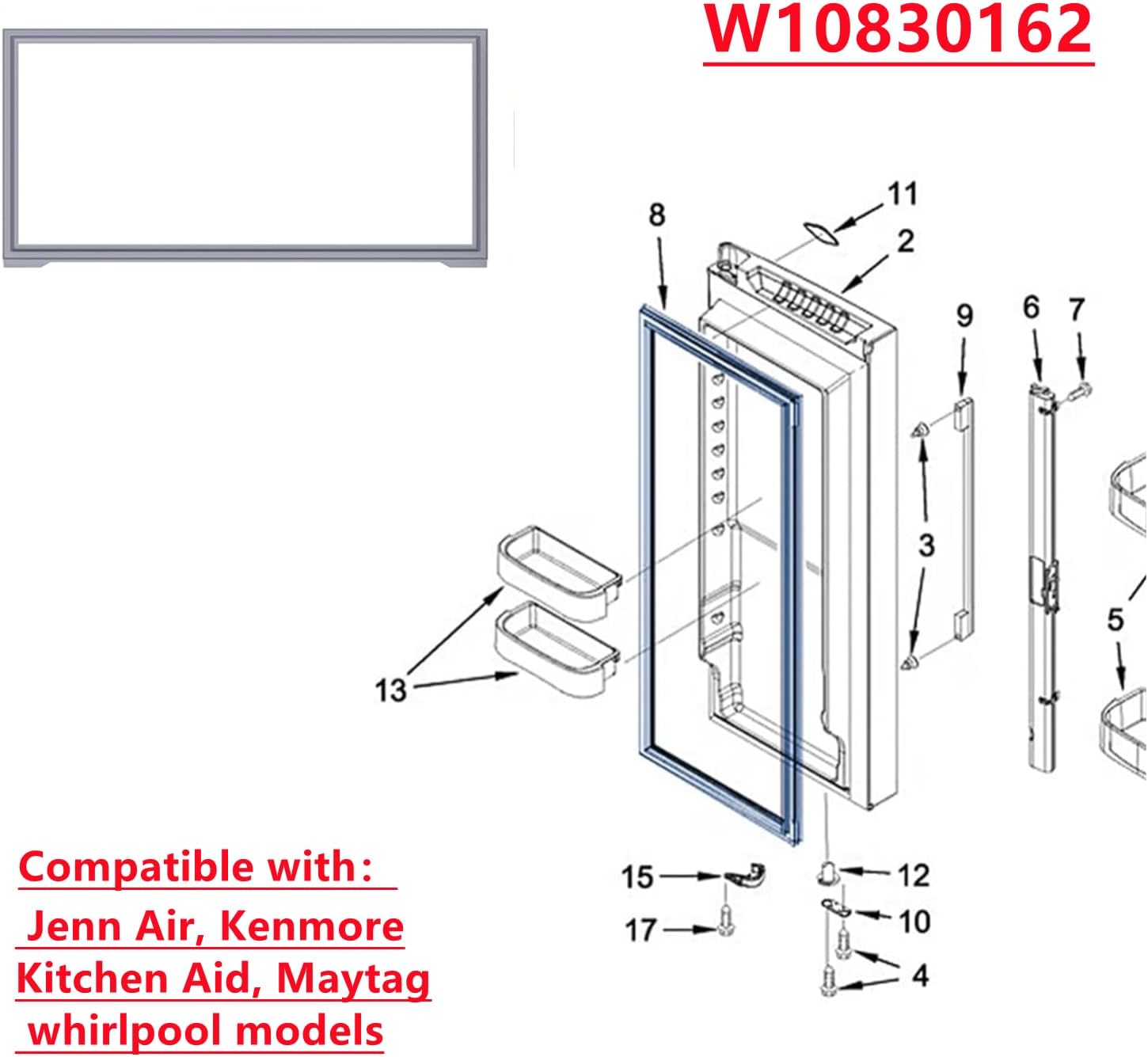 W10830162 Refrigerator Door Gasket Compatible with Whirlpool Jenn Air Maytag Kitchen Aid Kenmore Freezer Door Gasket Seal Part，Replacement for 12723206AP W10179332 W10179332N W10199876