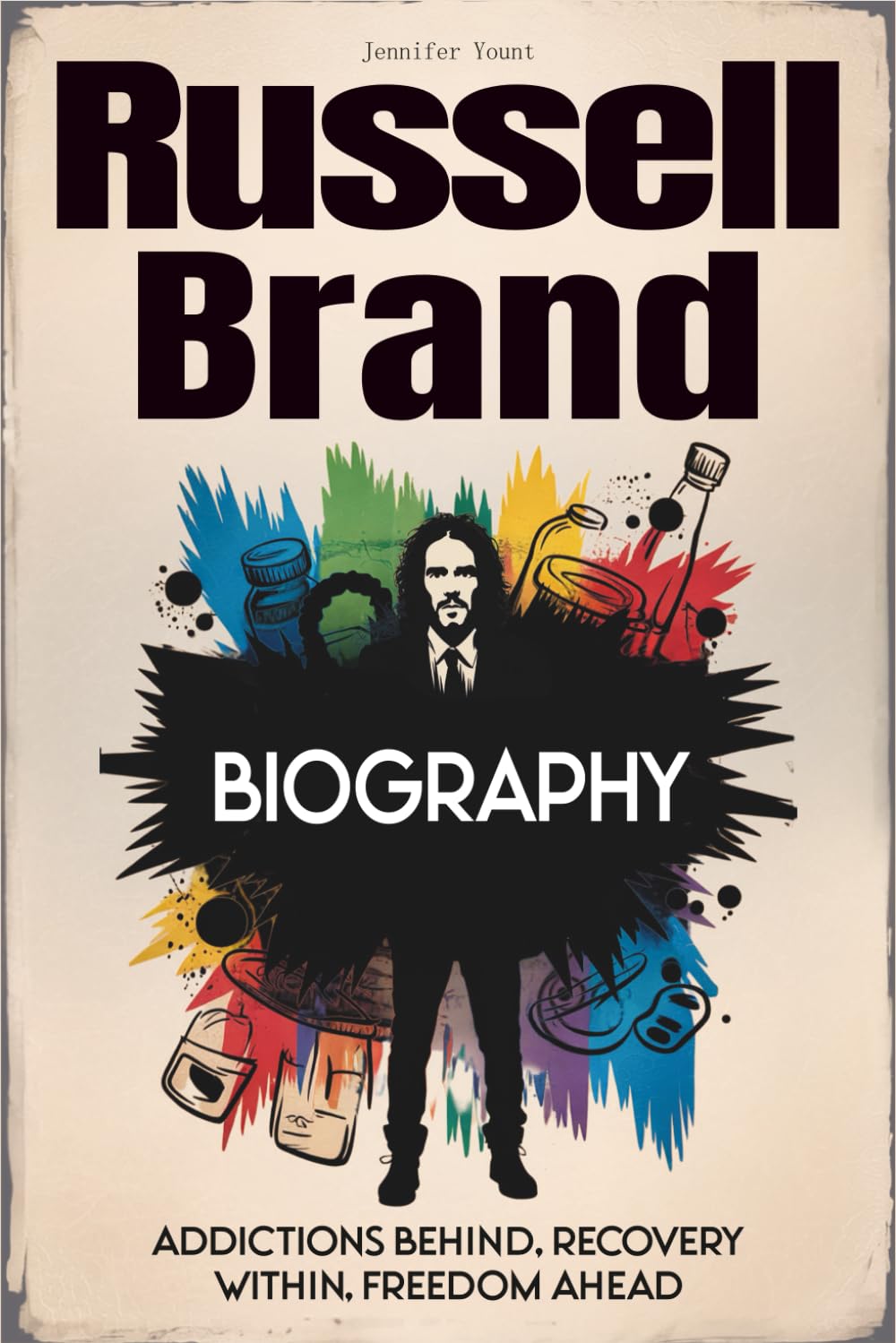 Russell Brand Biography: Addictions Behind, Recovery Within, Freedom Ahead
