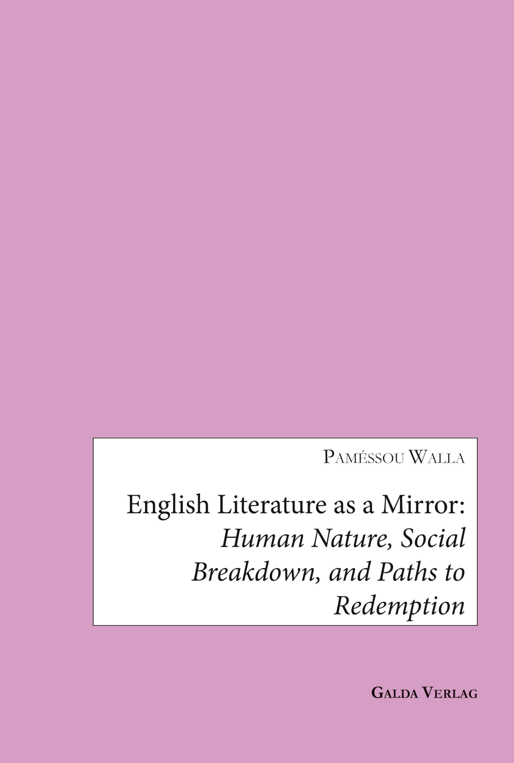 English literature as a mirror: Human nature social breakdown