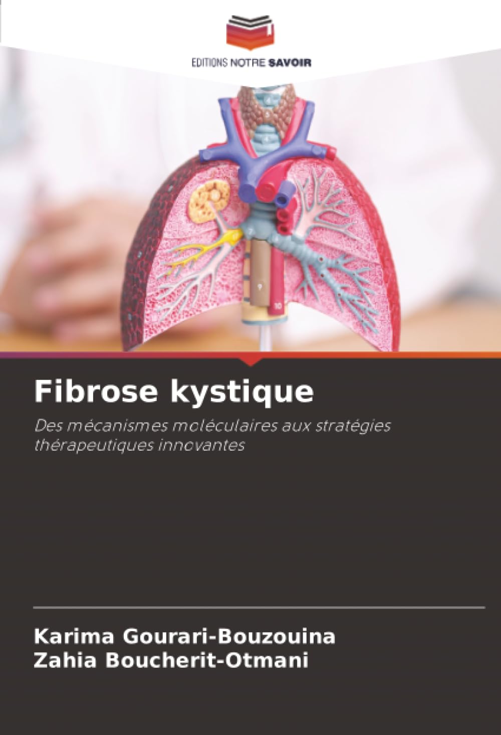 Fibrose kystique: Des mécanismes moléculaires aux stratégies thérapeutiques innovantes