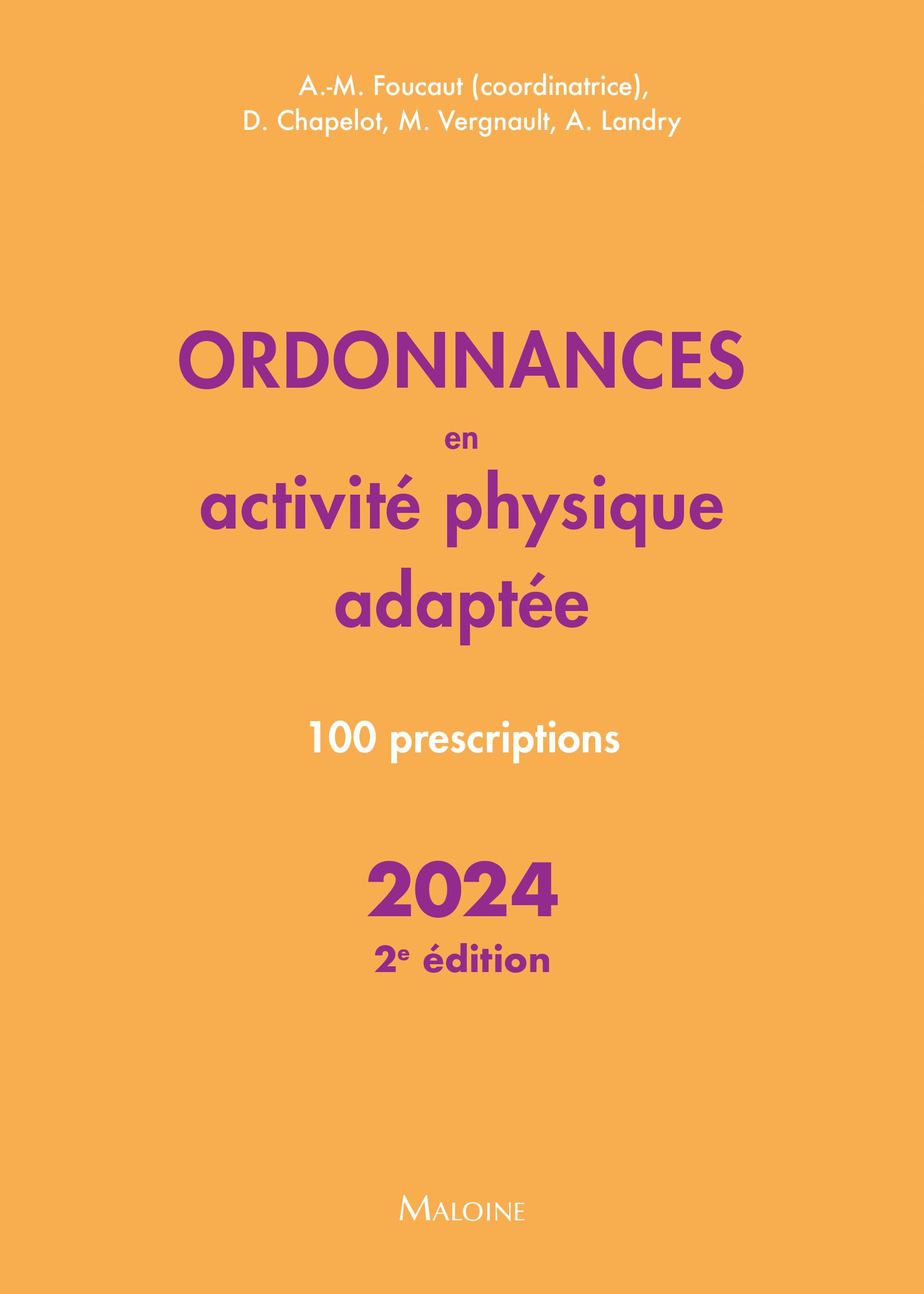 Ordonnances en activité physique adaptée 2024, 2e éd.: 100 prescriptions