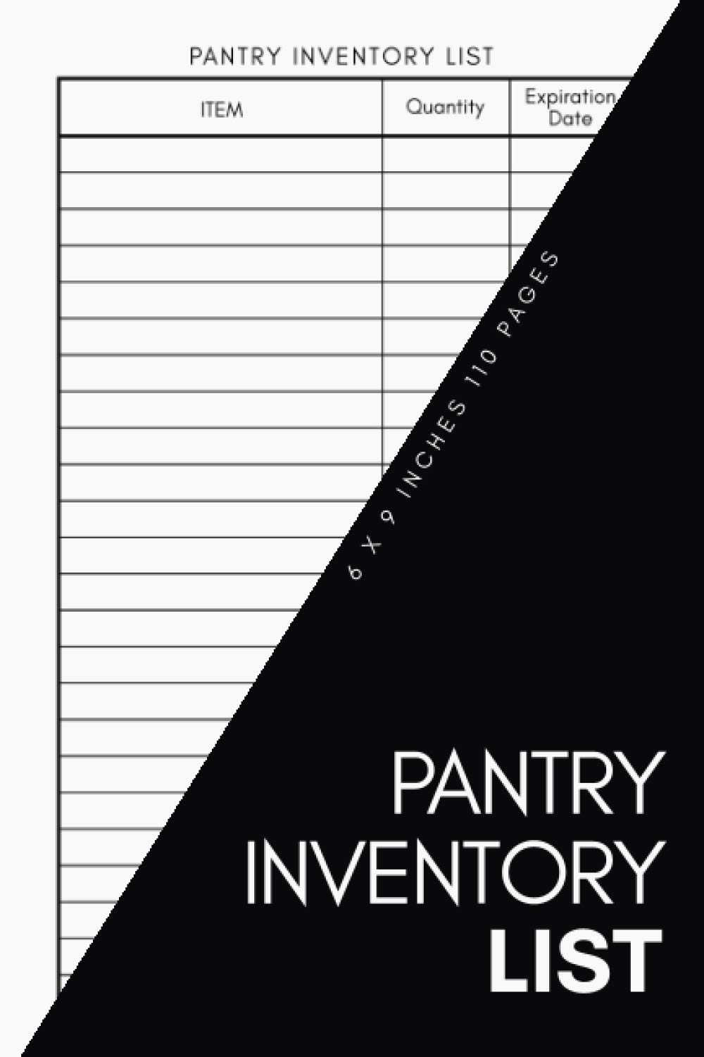 Pantry Inventory List: Prepper Supplies Checklist, Storeroom/ Kitchen/ Fridge Inventory Log Book, Pantry Tracker And Organizer, Book To Keep Larder/ Foods Expiration Date Of Food Items