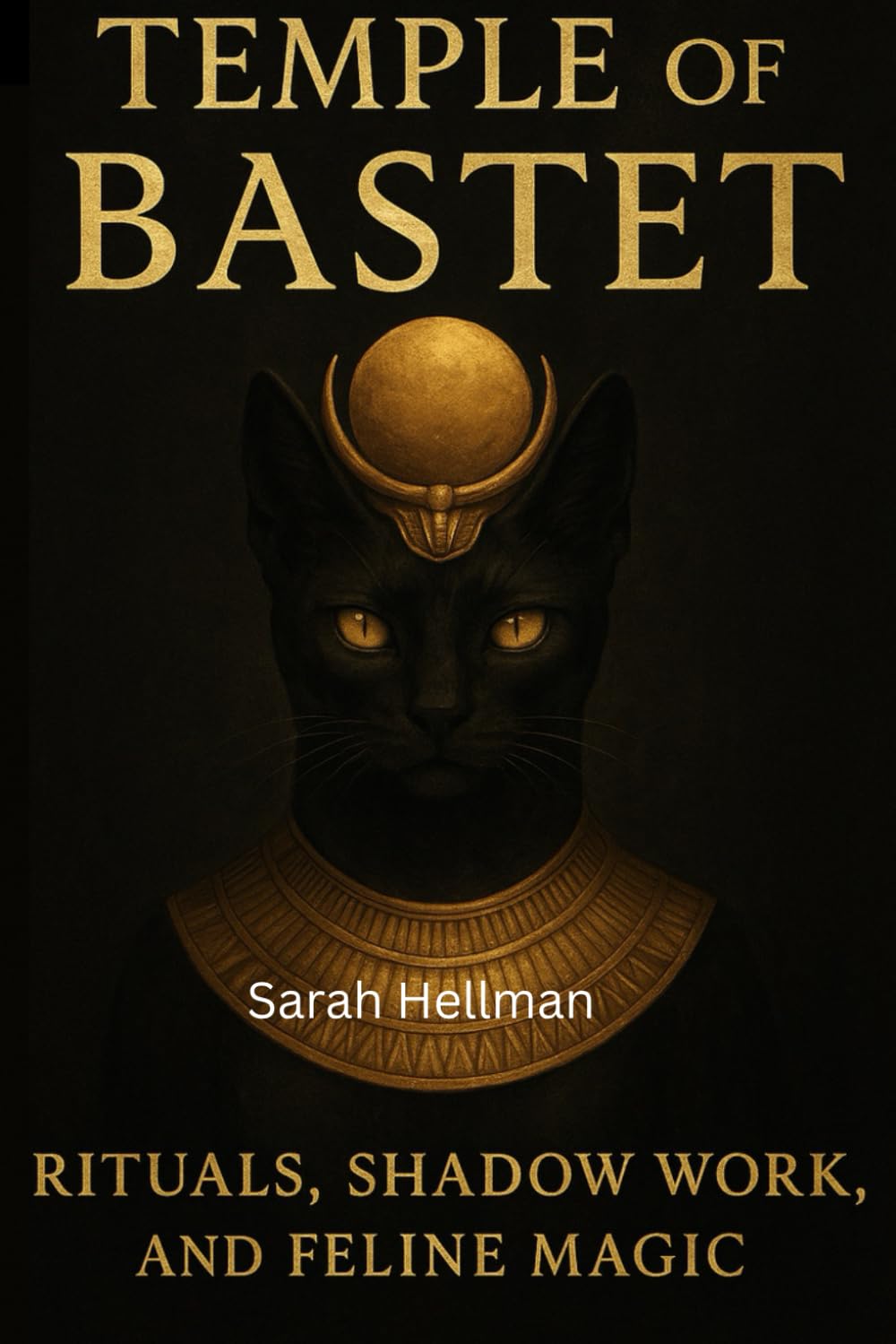 Temple of Bastet: Rituals, Shadow Work & Feline Magic