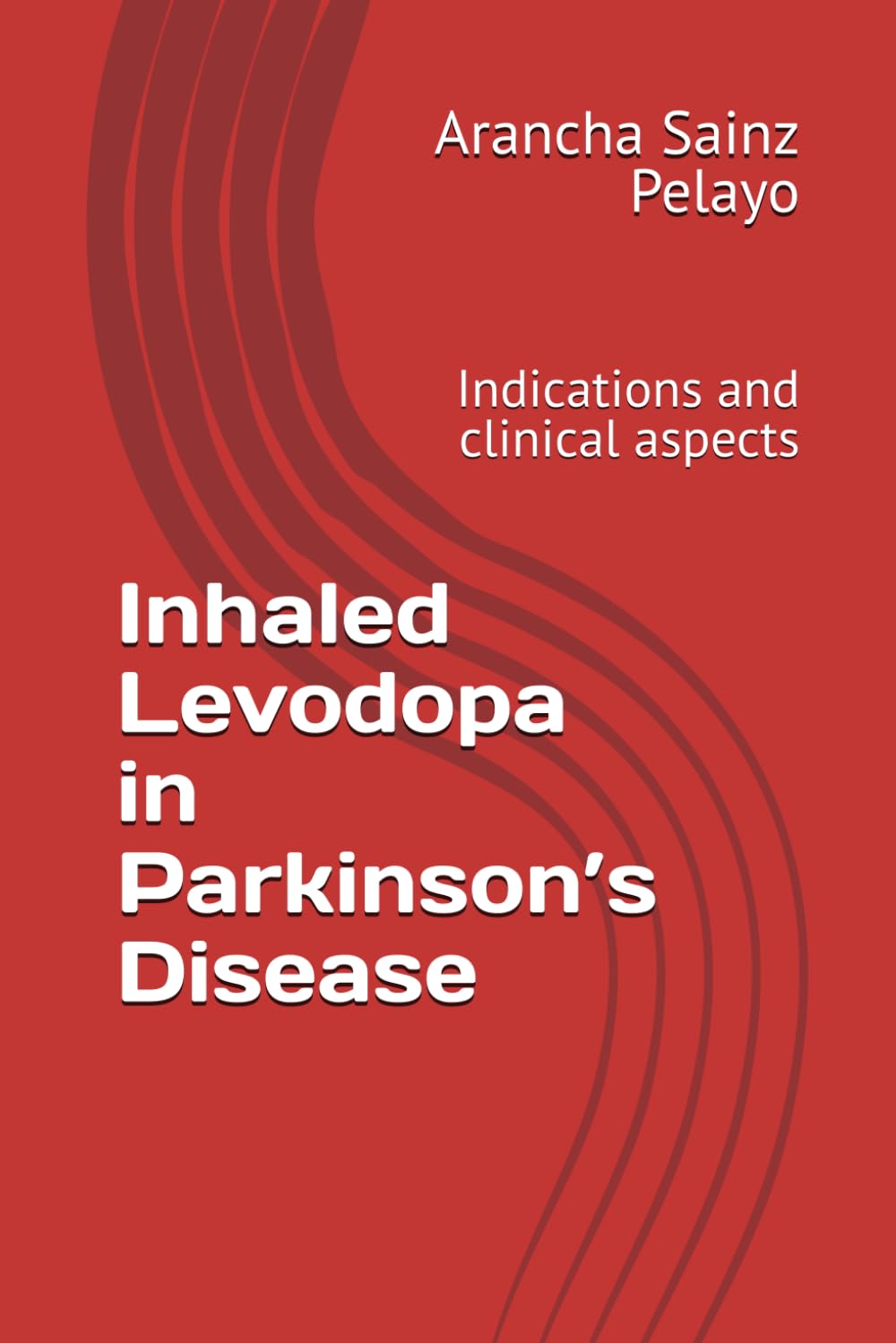 Inhaled Levodopa in Parkinson’s Disease: Indications and clinical aspects