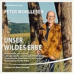 Unser wildes Erbe