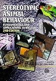 Stereotypic Animal Behaviour: Fundamentals and Applications to Welfare