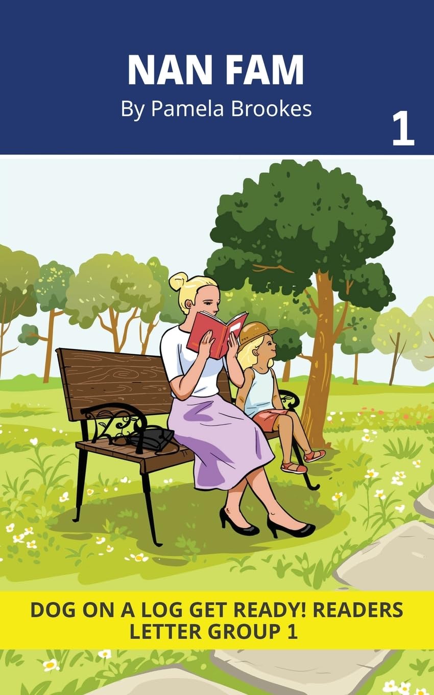 Nan Fam: Decodable Readers for Learning Letters and Reading Words. For Early, Emergent Readers and Students with Dyslexia. (Reader 1 Introduces ... n.) (DOG ON A LOG Get Ready! Readers Series)