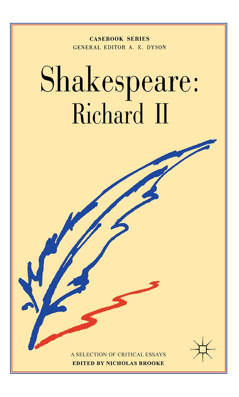 Shakespeare: Richard II (Casebooks Series),Nicholas Brooke