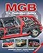 MGB The Illustrated History, 4th Edition: Updated and enlarged