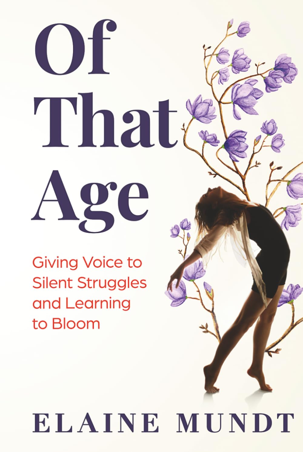 Of That Age: Giving Voice to Silent Struggles and Learning to Bloom