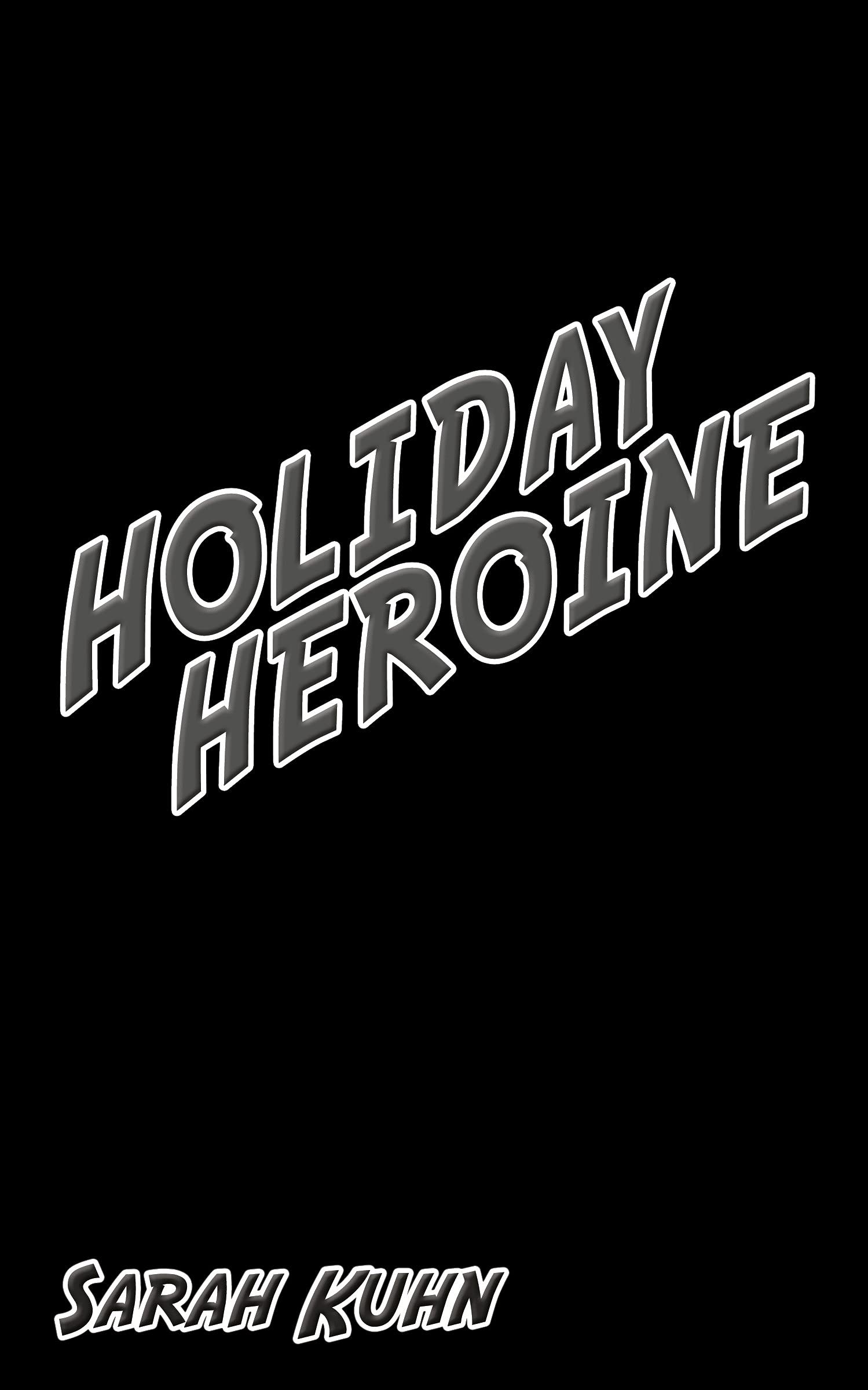 Holiday Heroine