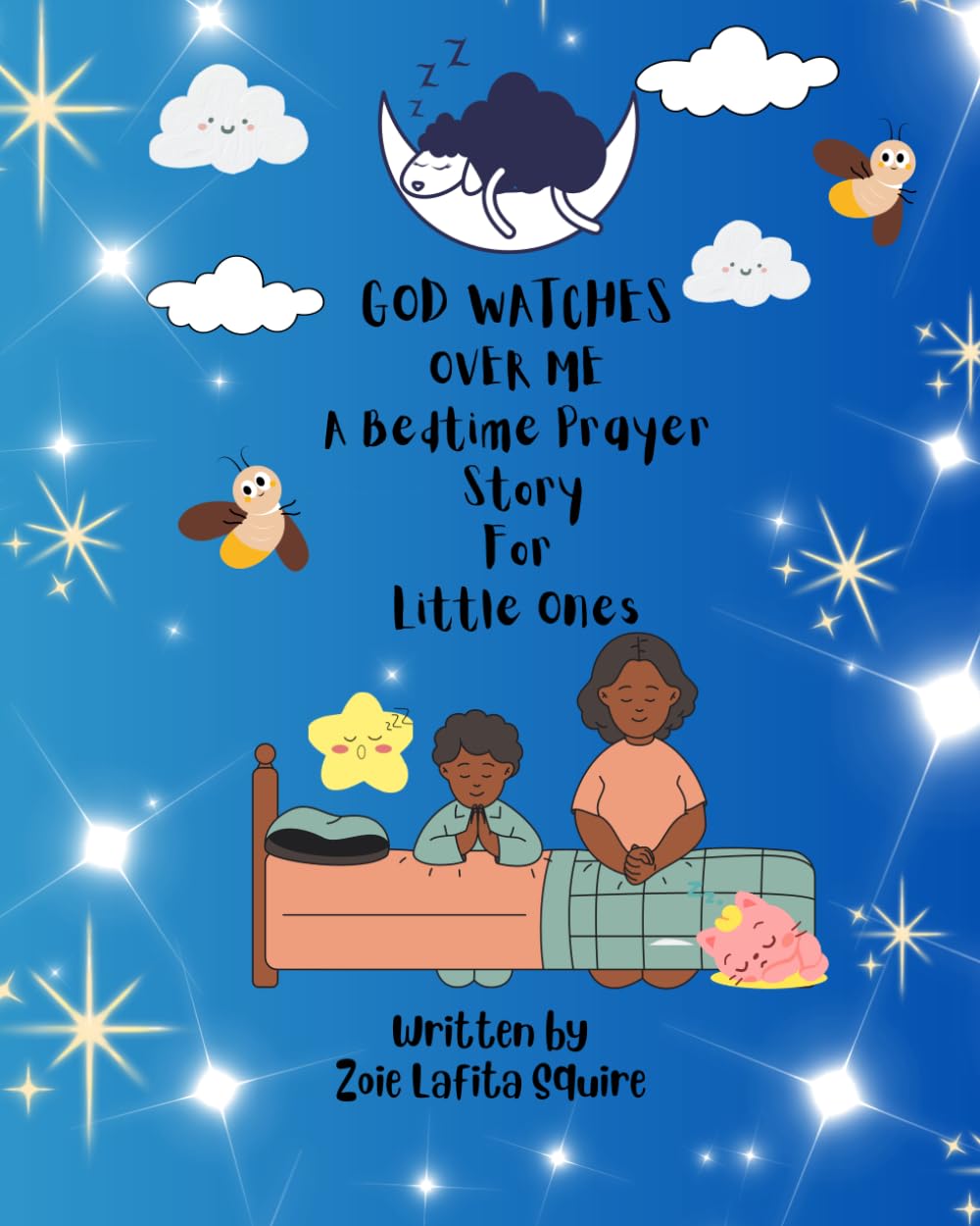 God Watches Over Me: A Bedtime Prayer Book For Little Ones