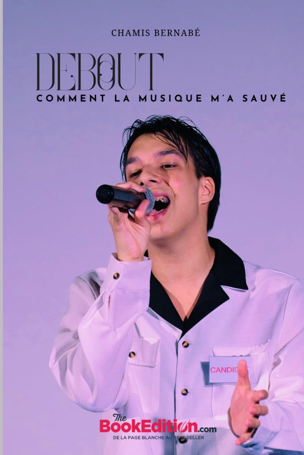 Debout: Comment la musique m'a sauvé: 1