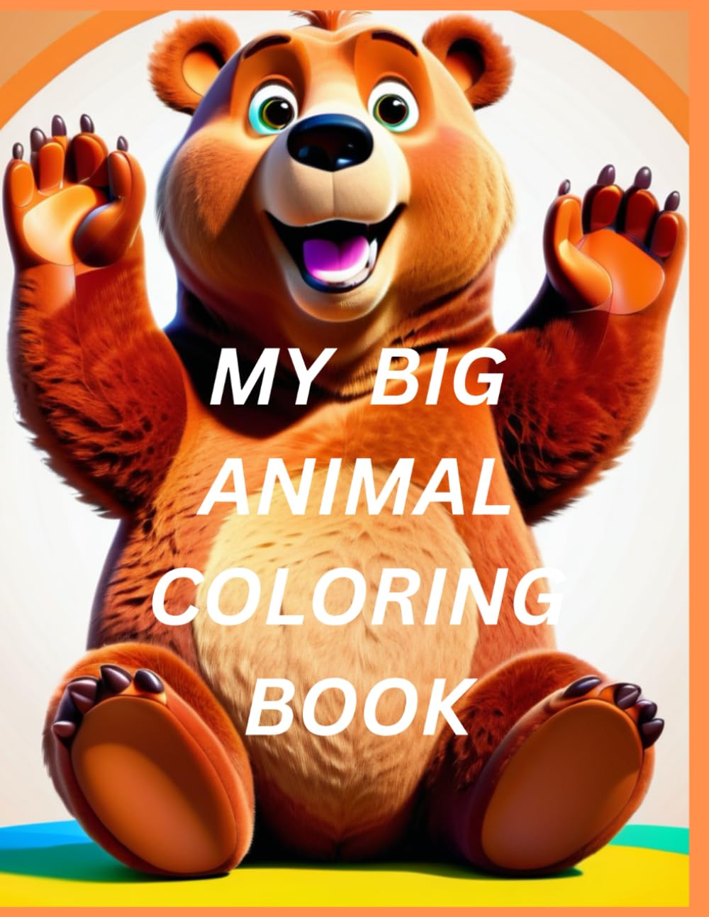My Big Animal Coloring Book for Kids: 24 Fun and Easy Pages of Wild and Farm Animals