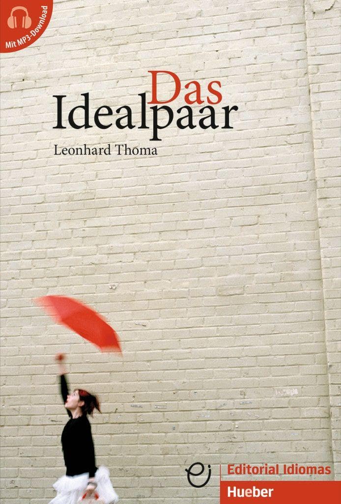 DAS IDEALPAAR (mit MP3): Deutsch als Fremdsprache / Buch mit Audios online (Lecturas Aleman)