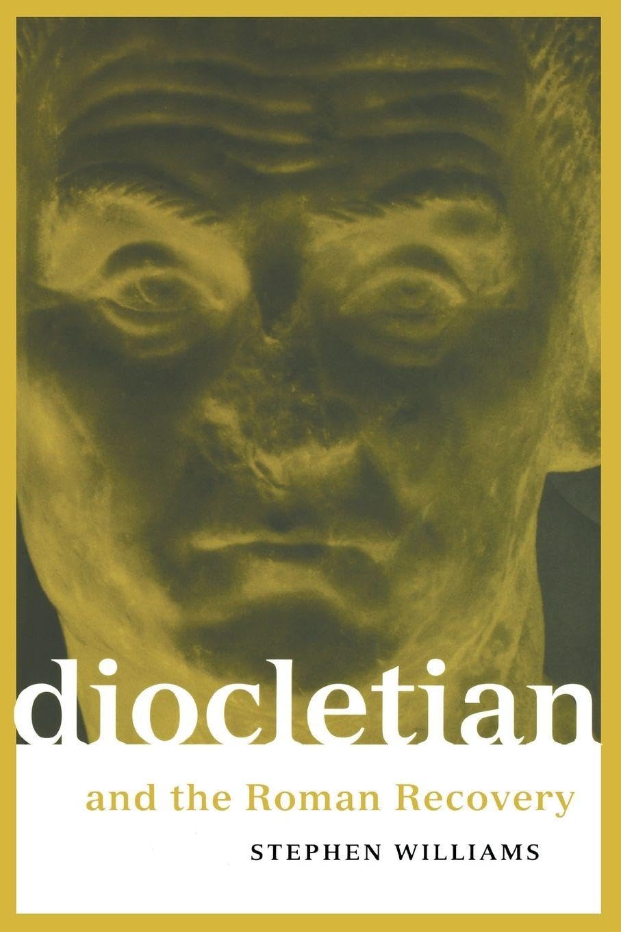 Diocletian and the Roman Recovery by Stephen Williams - 9780415918275